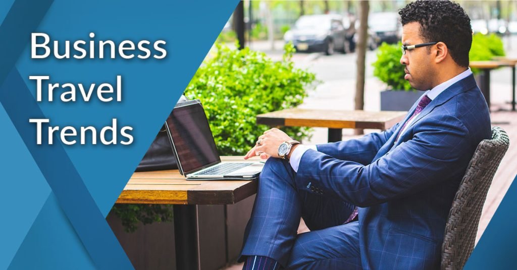 The hottest trends in upcoming business travel